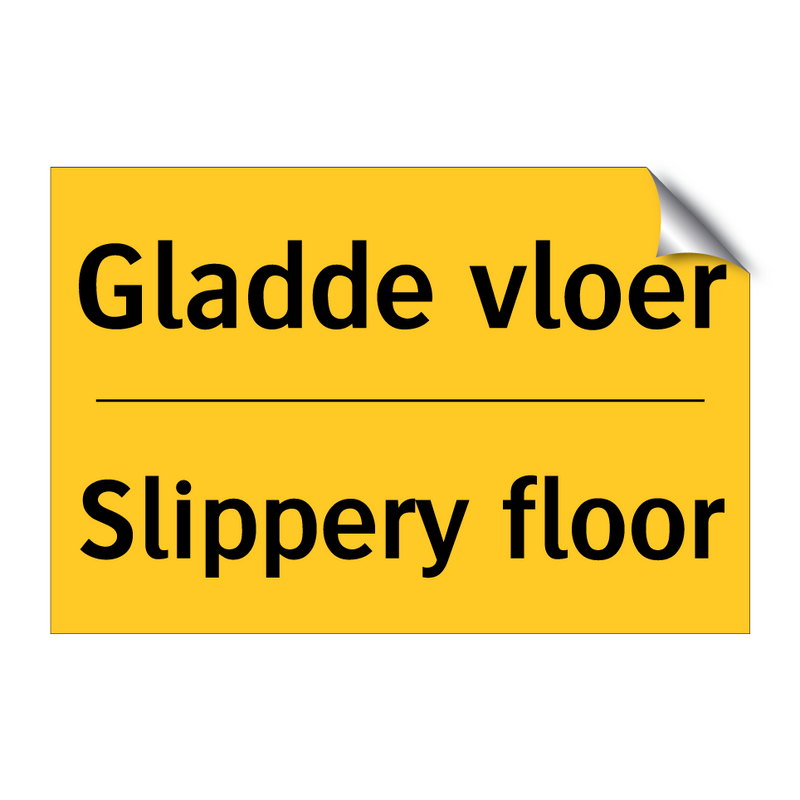 Gladde vloer - Slippery floor & Gladde vloer - Slippery floor & Gladde vloer - Slippery floor