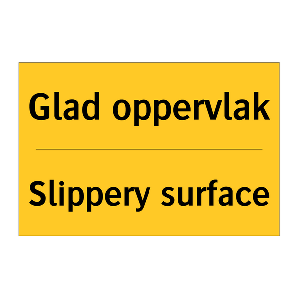 Glad oppervlak - Slippery surface & Glad oppervlak - Slippery surface