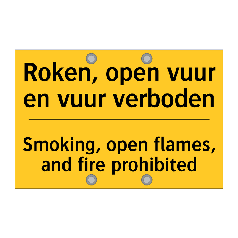 Roken, open vuur en vuur verboden - Smoking, open flames, and fire prohibited