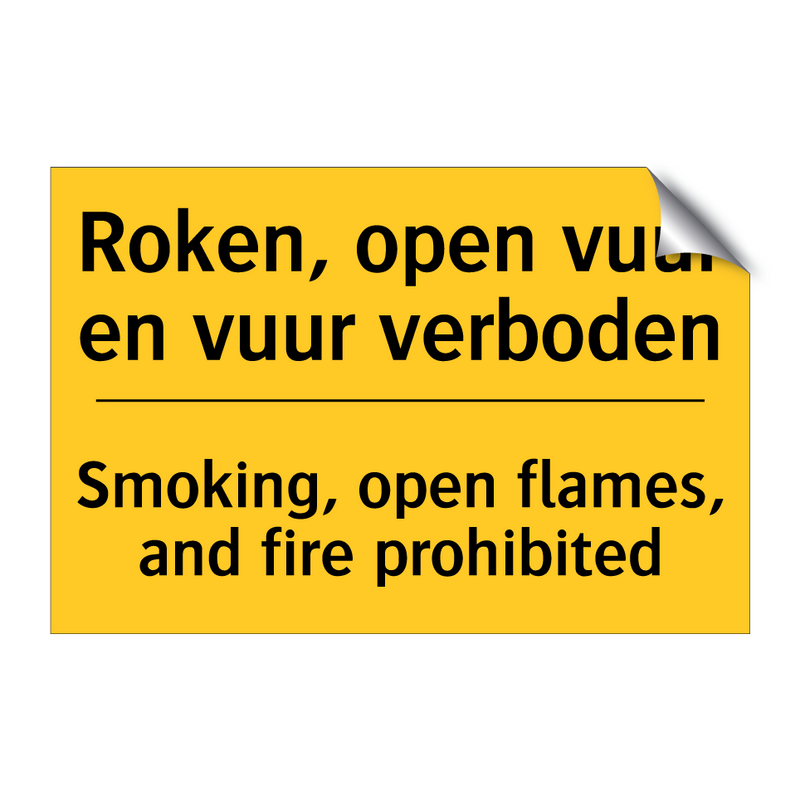 Roken, open vuur en vuur verboden - Smoking, open flames, and fire prohibited