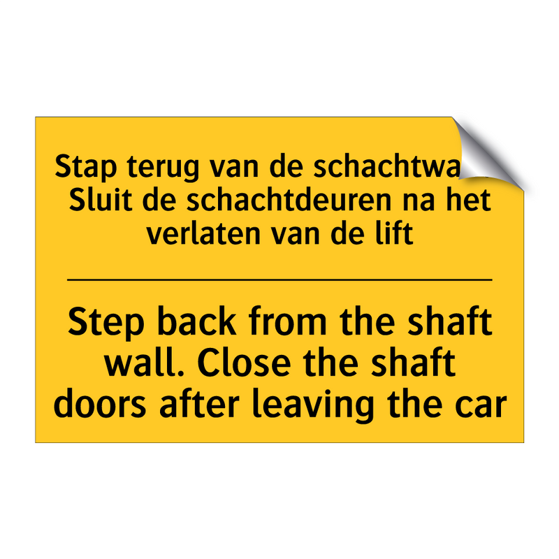 Stap terug van de schachtwand. /.../ - Step back from the shaft wall. /.../