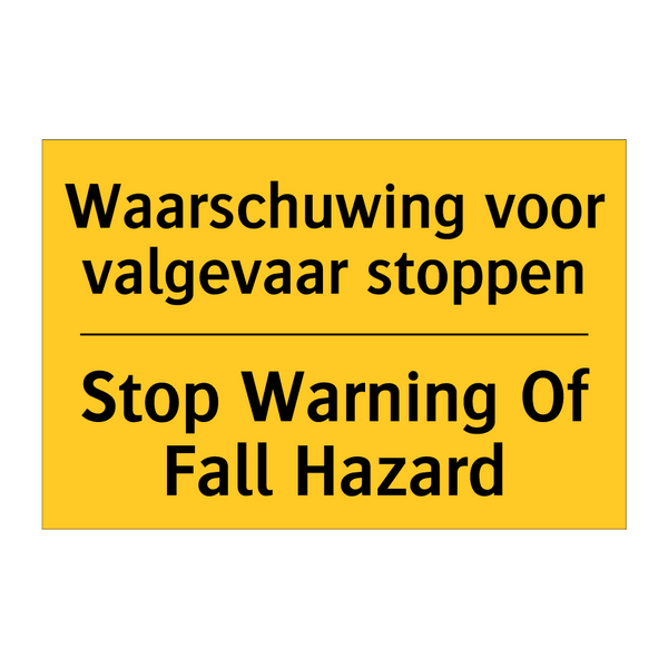 Waarschuwing voor valgevaar stoppen - Stop Warning Of Fall Hazard