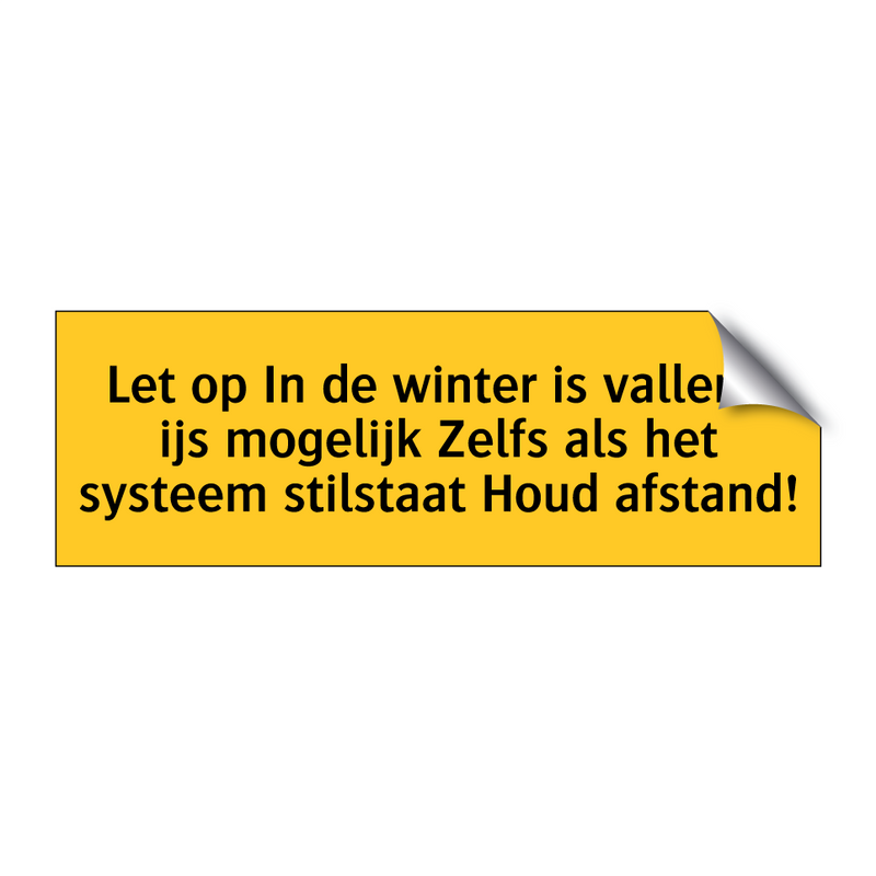 Let op In de winter is vallend ijs mogelijk Zelfs als /.../