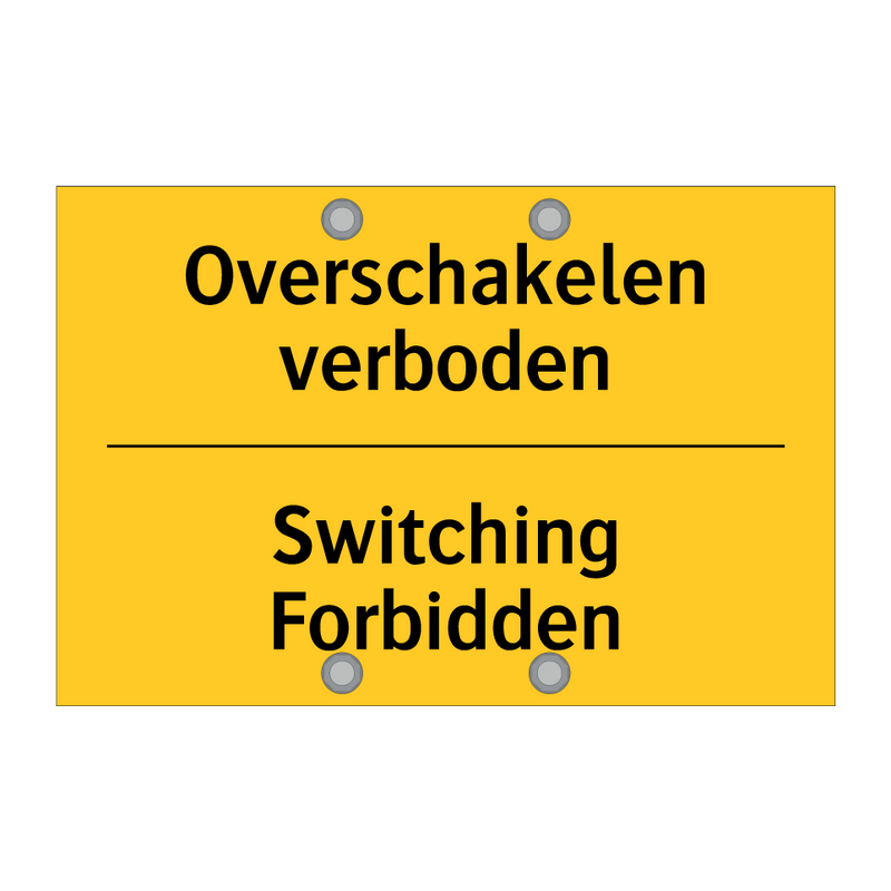 Overschakelen verboden - Switching Forbidden & Overschakelen verboden - Switching Forbidden