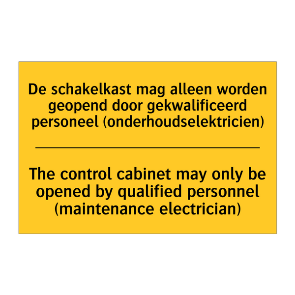 De schakelkast mag alleen worden /.../ - The control cabinet may only be /.../