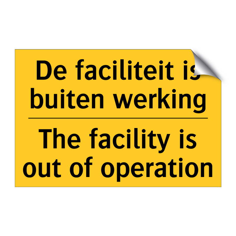 De faciliteit is buiten werking - The facility is out of operation