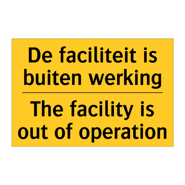 De faciliteit is buiten werking - The facility is out of operation