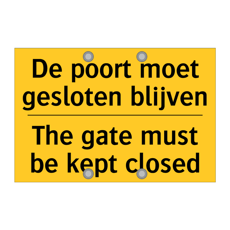 De poort moet gesloten blijven - The gate must be kept closed