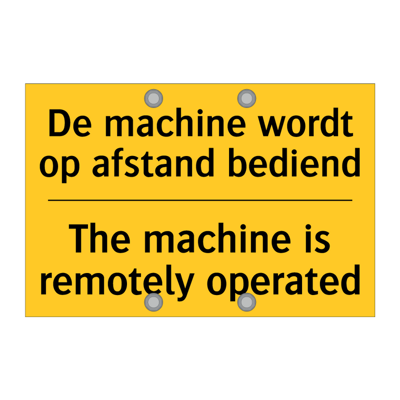 De machine wordt op afstand bediend - The machine is remotely operated