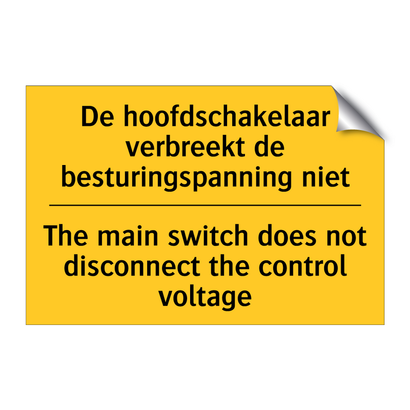 De hoofdschakelaar verbreekt de /.../ - The main switch does not disconnect /.../