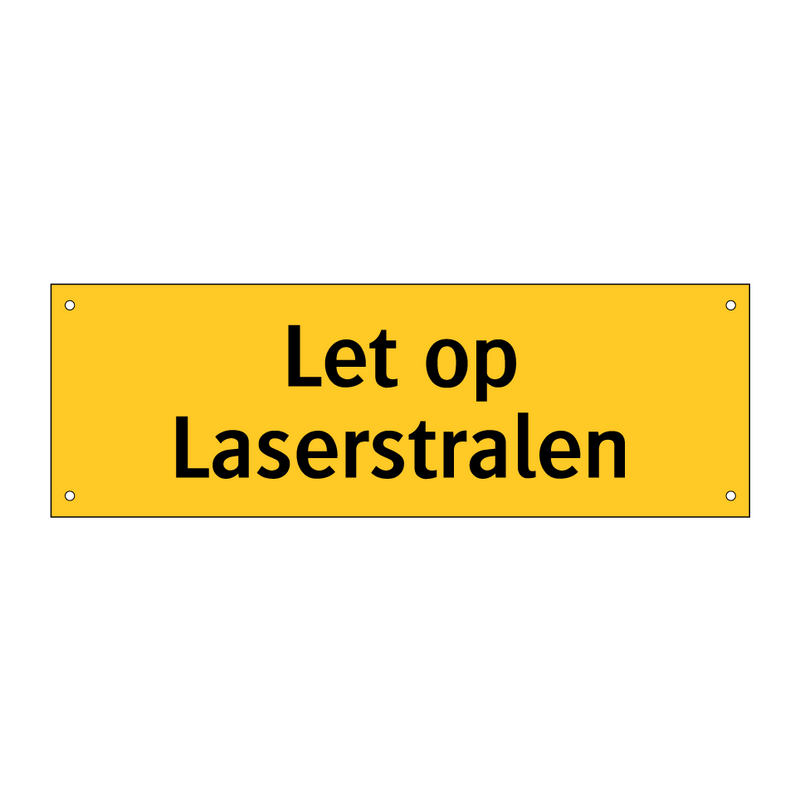 Let op Laserstralen & Let op Laserstralen & Let op Laserstralen & Let op Laserstralen