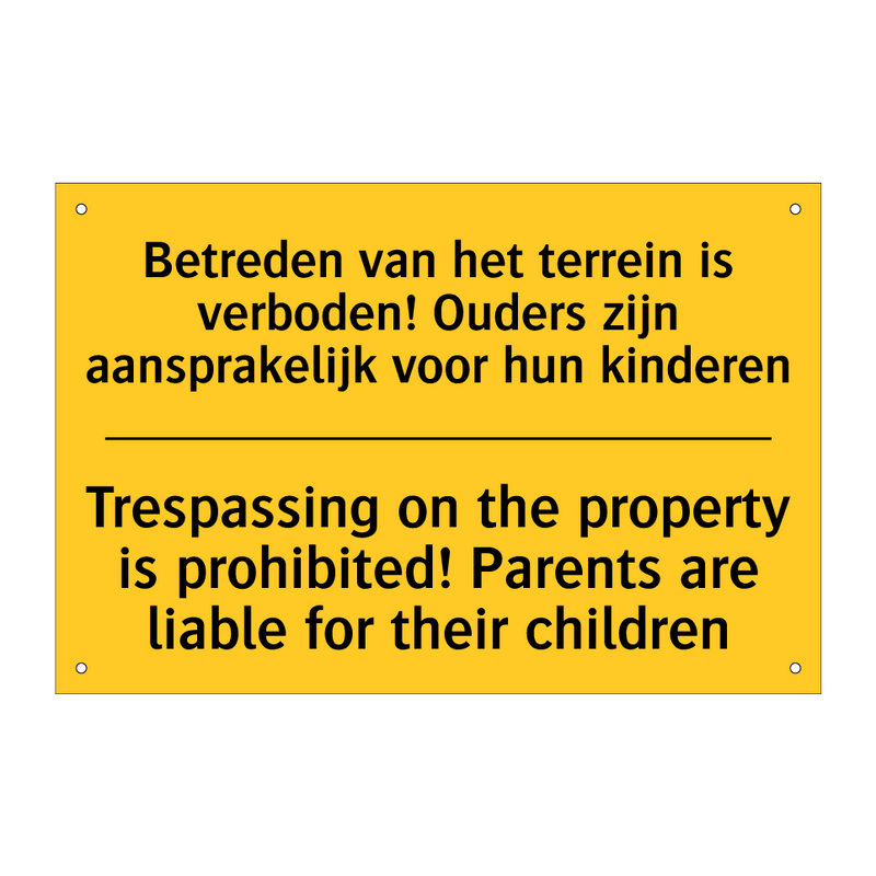 Betreden van het terrein is verboden! /.../ - Trespassing on the property is /.../