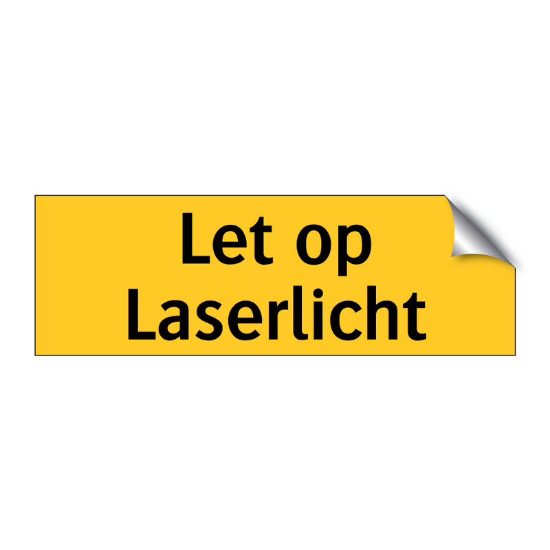 Let op Laserlicht & Let op Laserlicht & Let op Laserlicht & Let op Laserlicht