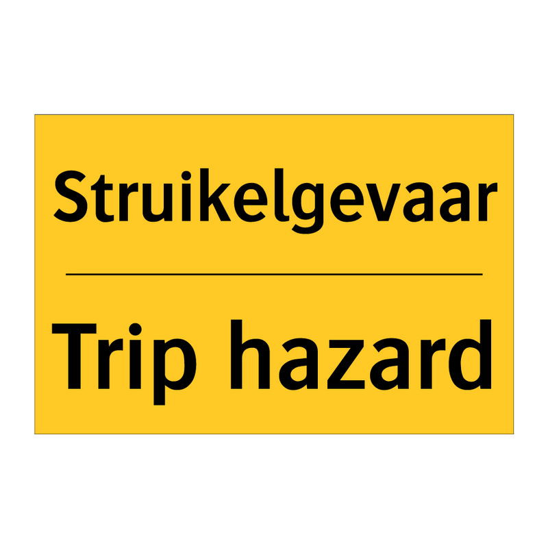 Struikelgevaar - Trip hazard & Struikelgevaar - Trip hazard & Struikelgevaar - Trip hazard