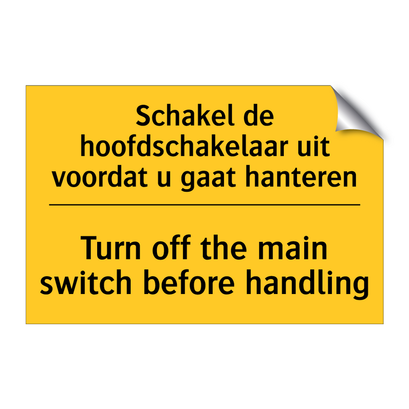 Schakel de hoofdschakelaar uit voordat u gaat hanteren - Turn off the main switch before handling