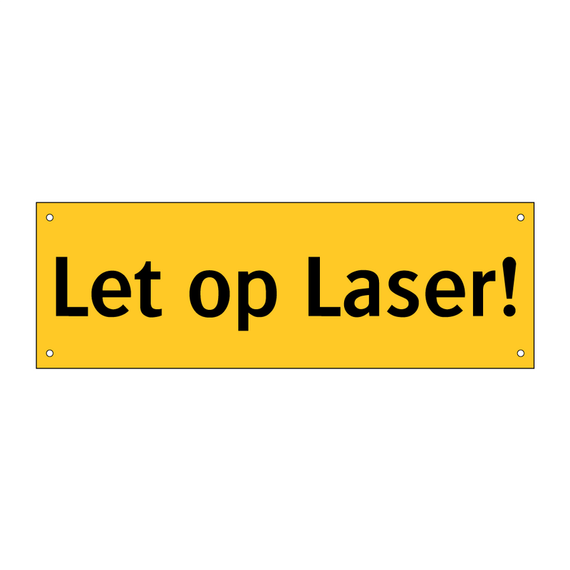 Let op Laser! & Let op Laser! & Let op Laser! & Let op Laser! & Let op Laser! & Let op Laser!