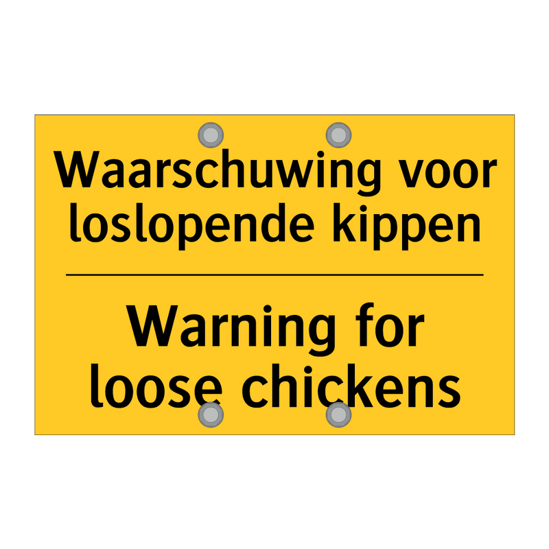 Waarschuwing voor loslopende kippen - Warning for loose chickens