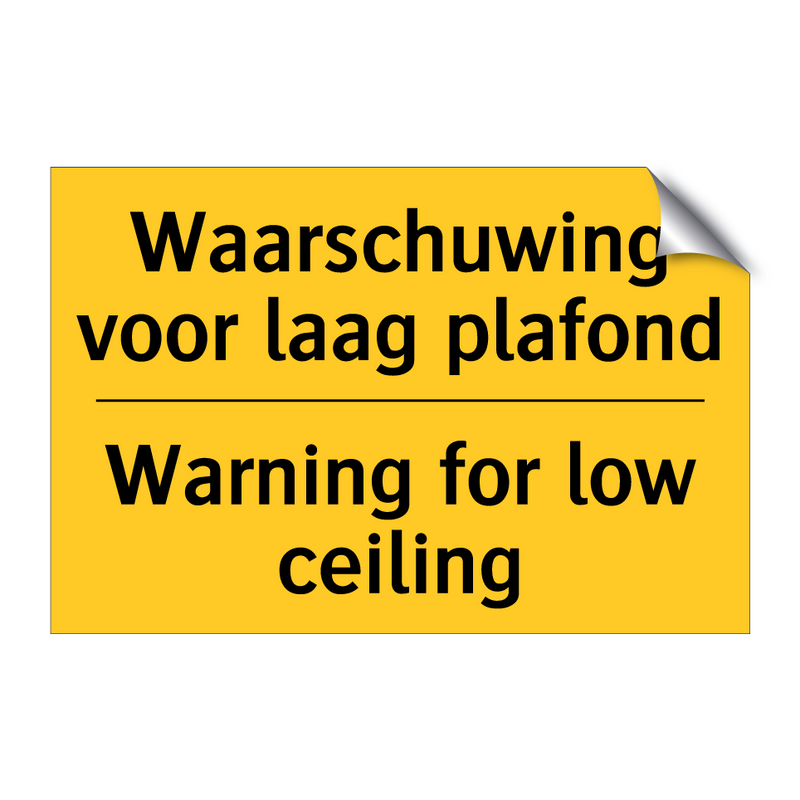 Waarschuwing voor laag plafond - Warning for low ceiling