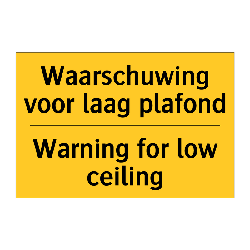 Waarschuwing voor laag plafond - Warning for low ceiling