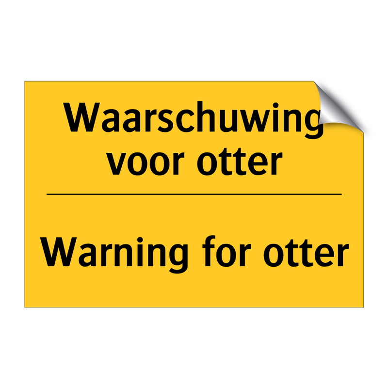 Waarschuwing voor otter - Warning for otter & Waarschuwing voor otter - Warning for otter