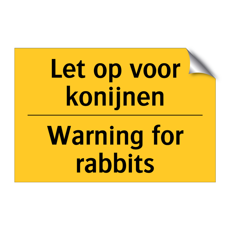 Let op voor konijnen - Warning for rabbits & Let op voor konijnen - Warning for rabbits