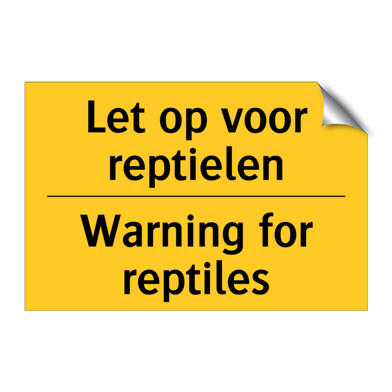 Let op voor reptielen - Warning for reptiles & Let op voor reptielen - Warning for reptiles