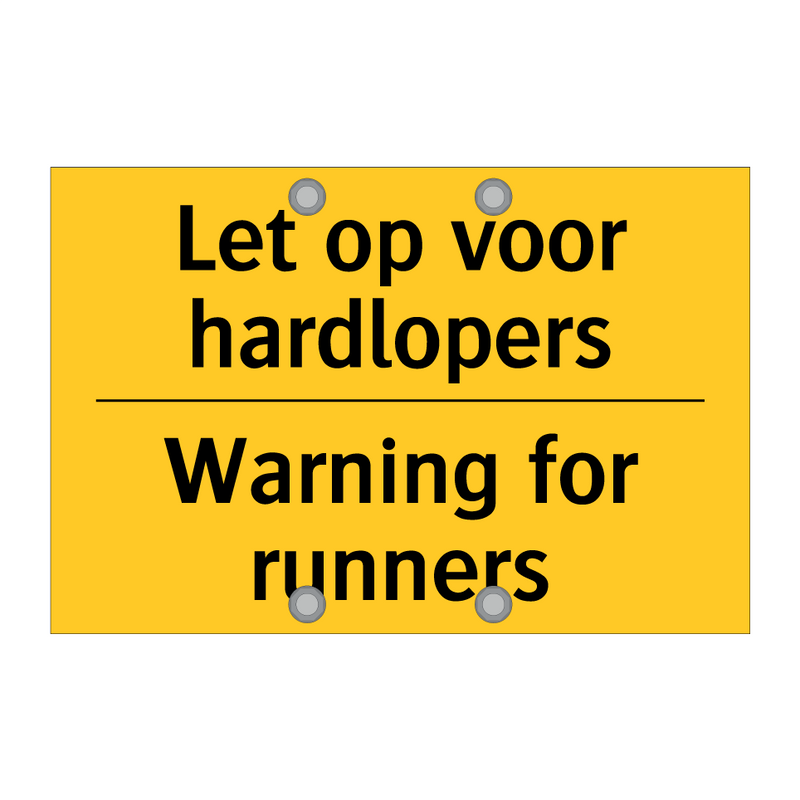 Let op voor hardlopers - Warning for runners & Let op voor hardlopers - Warning for runners