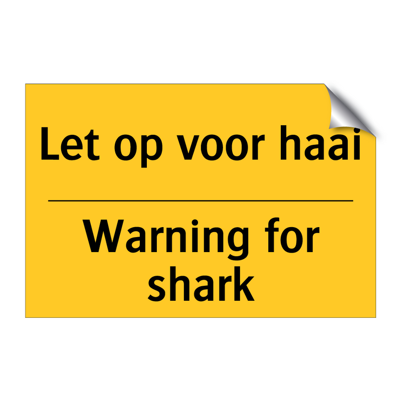 Let op voor haai - Warning for shark & Let op voor haai - Warning for shark