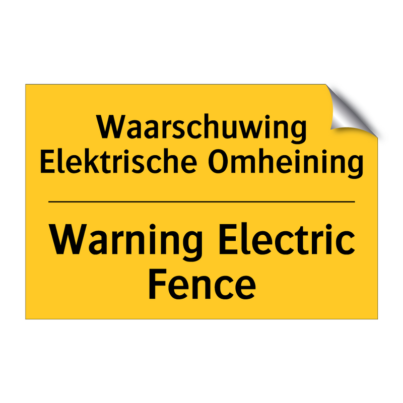 Waarschuwing Elektrische Omheining - Warning Electric Fence