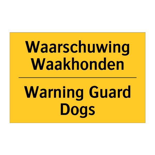 Waarschuwing Waakhonden - Warning Guard Dogs & Waarschuwing Waakhonden - Warning Guard Dogs