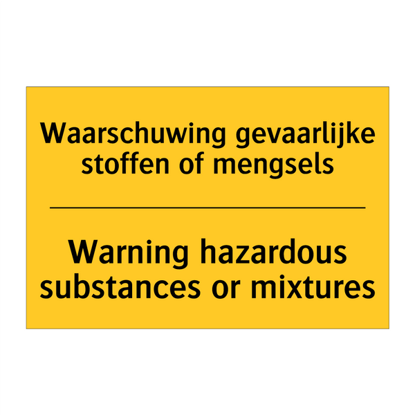 Waarschuwing gevaarlijke stoffen of mengsels - Warning hazardous substances or mixtures