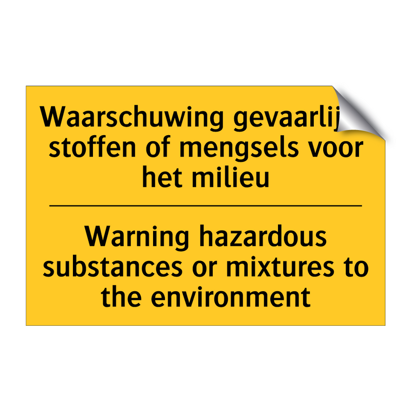 Waarschuwing gevaarlijke stoffen /.../ - Warning hazardous substances or /.../