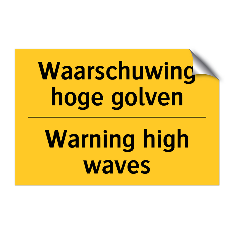 Waarschuwing hoge golven - Warning high waves & Waarschuwing hoge golven - Warning high waves