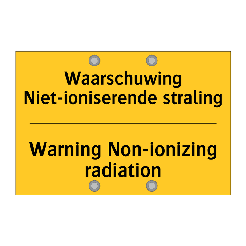 Waarschuwing Niet-ioniserende straling - Warning Non-ionizing radiation