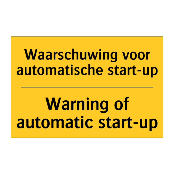 Waarschuwing voor automatische start-up - Warning of automatic start-up