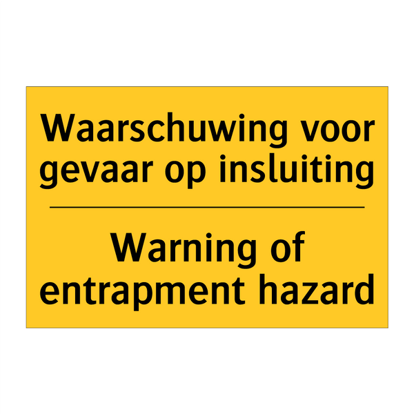 Waarschuwing voor gevaar op insluiting - Warning of entrapment hazard