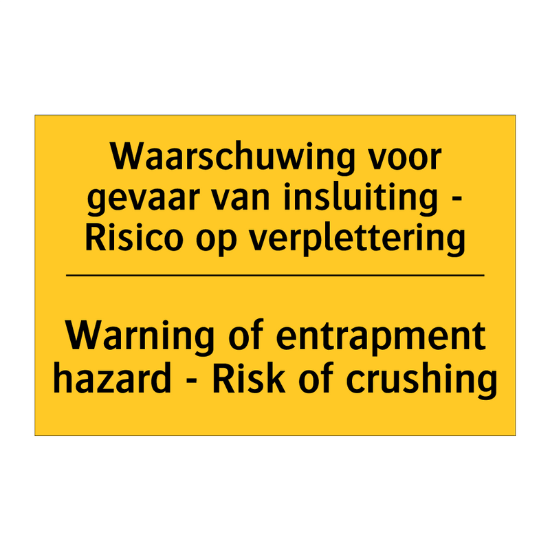 Waarschuwing voor gevaar van insluiting /.../ - Warning of entrapment hazard - /.../