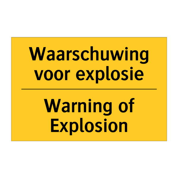 Waarschuwing voor explosie - Warning of Explosion