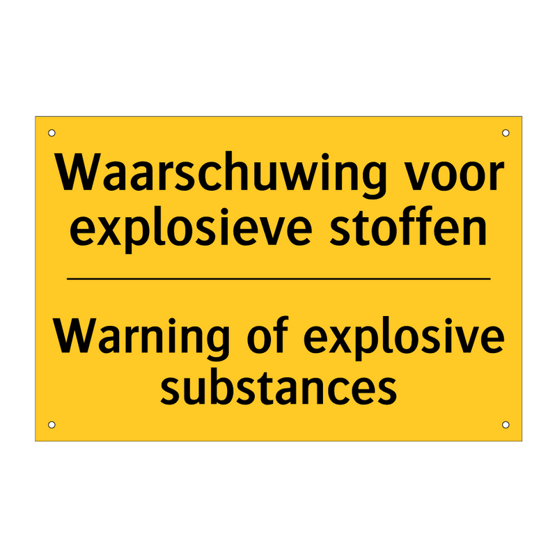 Waarschuwing voor explosieve stoffen - Warning of explosive substances