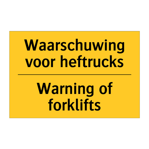 Waarschuwing voor heftrucks - Warning of forklifts