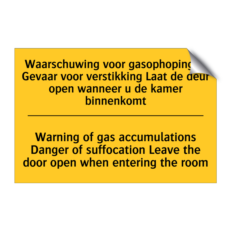 Waarschuwing voor gasophopingen /.../ - Warning of gas accumulations Danger /.../