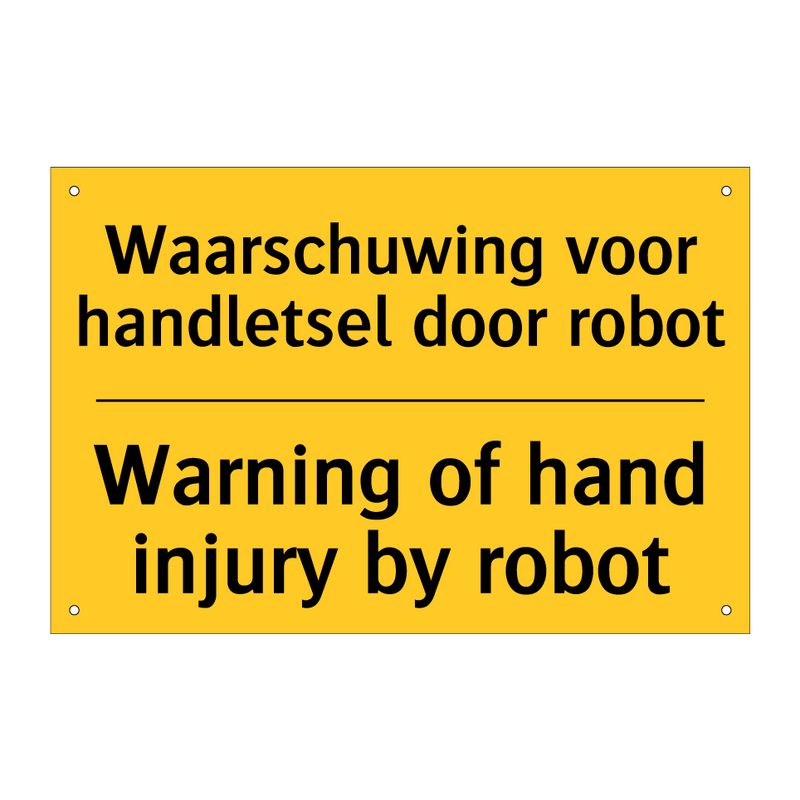 Waarschuwing voor handletsel door robot - Warning of hand injury by robot