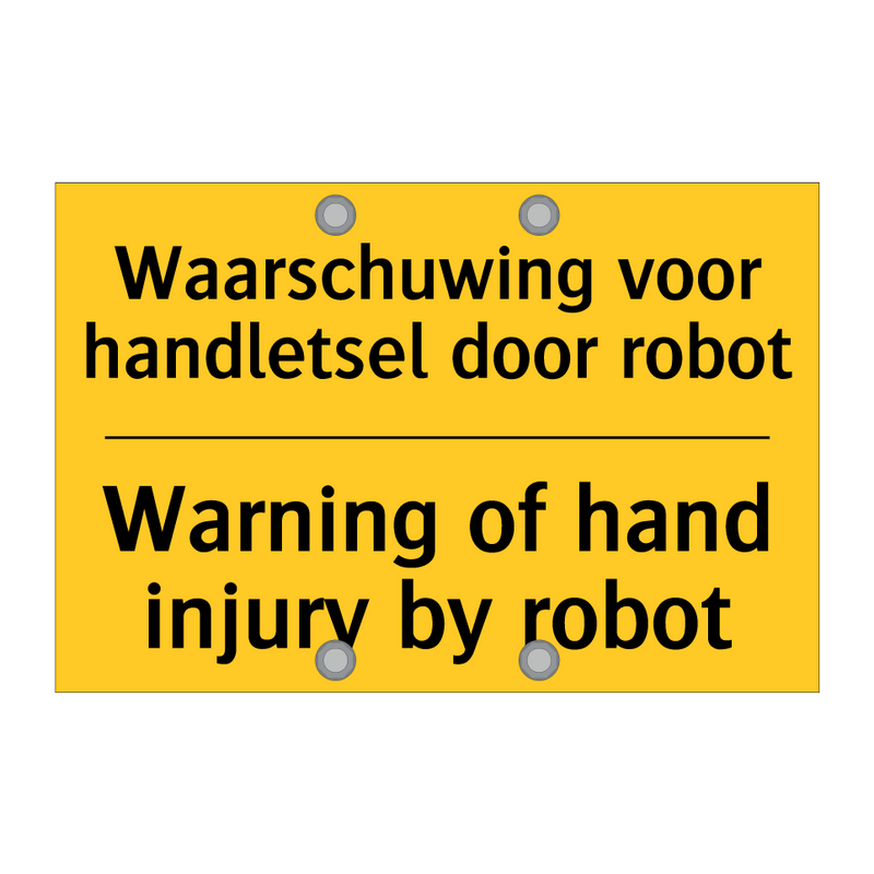 Waarschuwing voor handletsel door robot - Warning of hand injury by robot