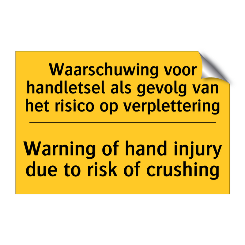 Waarschuwing voor handletsel als /.../ - Warning of hand injury due to /.../