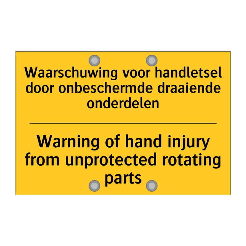 Waarschuwing voor handletsel door /.../ - Warning of hand injury from unprotected /.../