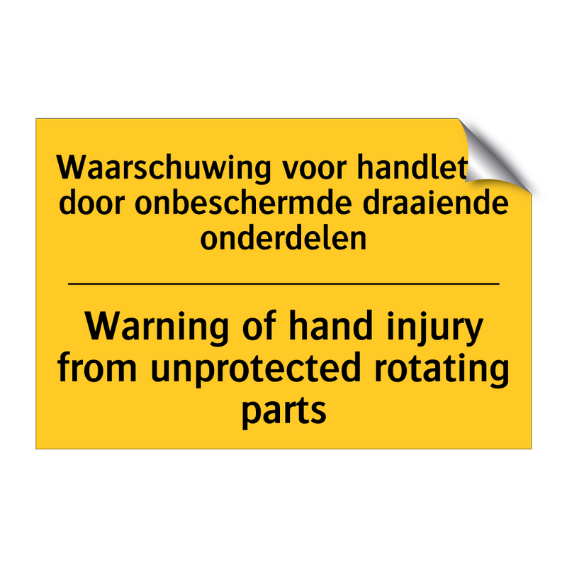 Waarschuwing voor handletsel door /.../ - Warning of hand injury from unprotected /.../