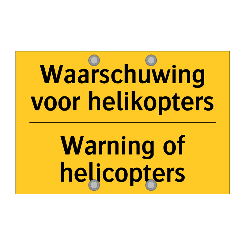 Waarschuwing voor helikopters - Warning of helicopters