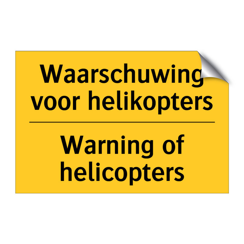 Waarschuwing voor helikopters - Warning of helicopters