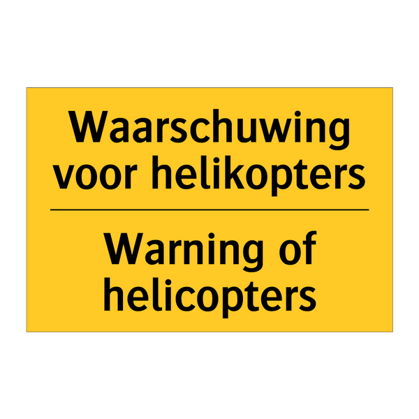 Waarschuwing voor helikopters - Warning of helicopters