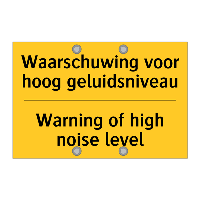 Waarschuwing voor hoog geluidsniveau - Warning of high noise level